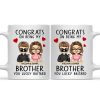 Congrats On Being My Brother Chibi - Birthday, Funny Gift For Brothers, Sisters, Sibling, Family - Personalized Mug Congrats On Being My Brother Chibi - Birthday, Funny Gift For Brothers, Sisters, Sibling, Family - Personalized Mug