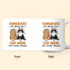 Congrats On Being My Cat Mom - Personalized Mug Congrats On Being My Cat Mom - Personalized Mug