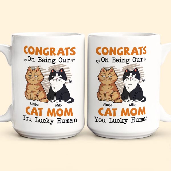 Congrats On Being My Cat Mom - Personalized Mug Congrats On Being My Cat Mom - Personalized Mug
