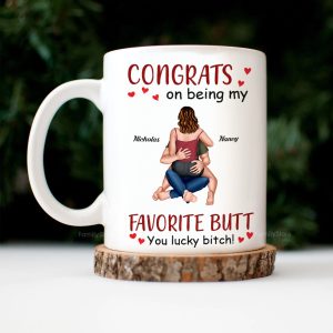 Congrats On Being My Favorite Butt - Personalized Ceramic Mug - Gift For Couple, Husband Wife - CL28 NH96