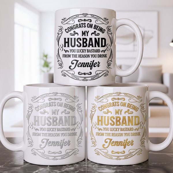 Congrats On Being My Husband, Floral Designs - Personalized Custom Coffee Mug - HSB086_MG Congrats On Being My Husband, Floral Designs - Personalized Custom Coffee Mug - HSB086_MG