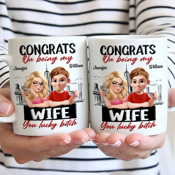 Congrats On Being My Husband Wife 3D Effect Couple - Personalized Mug Congrats On Being My Husband Wife 3D Effect Couple - Personalized Mug