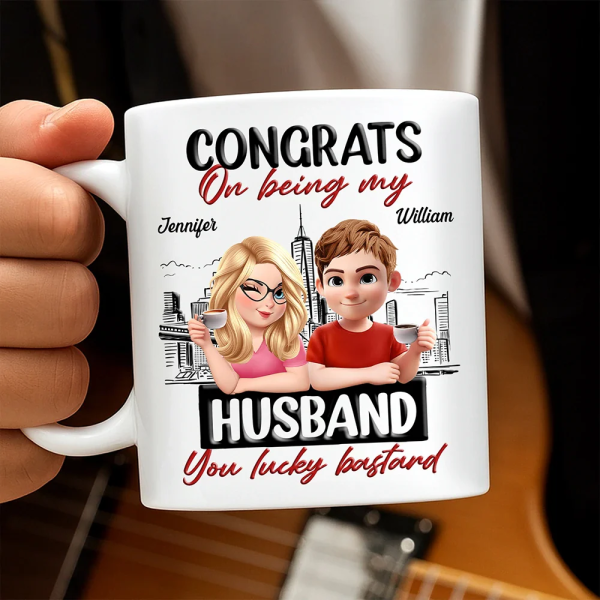 Congrats On Being My Husband Wife 3D Effect Couple - Personalized Mug Congrats On Being My Husband Wife 3D Effect Couple - Personalized Mug