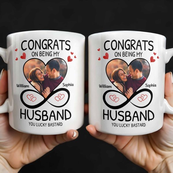 Congrats On Being My Husband With Hearts And Infinite Loop Design - Personalized Custom Coffee Mug - CPL437_MG Congrats On Being My Husband With Hearts And Infinite Loop Design - Personalized Custom Coffee Mug - CPL437_MG