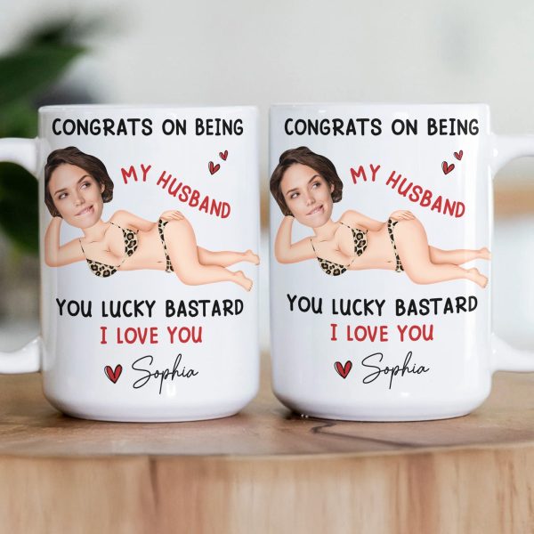 Congrats On Being My Husband You Lucky Bastard - Funny Anniversary Gift, Valentine's Day Gifts - Personalized Photo Mug Congrats On Being My Husband You Lucky Bastard - Funny Anniversary Gift, Valentine's Day Gifts - Personalized Photo Mug