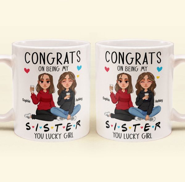 Congrats On Being My Sister - New Version - Personalized Mug Congrats On Being My Sister - New Version - Personalized Mug
