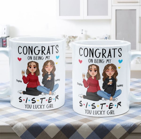 Congrats On Being My Sister - New Version - Personalized Mug Congrats On Being My Sister - New Version - Personalized Mug