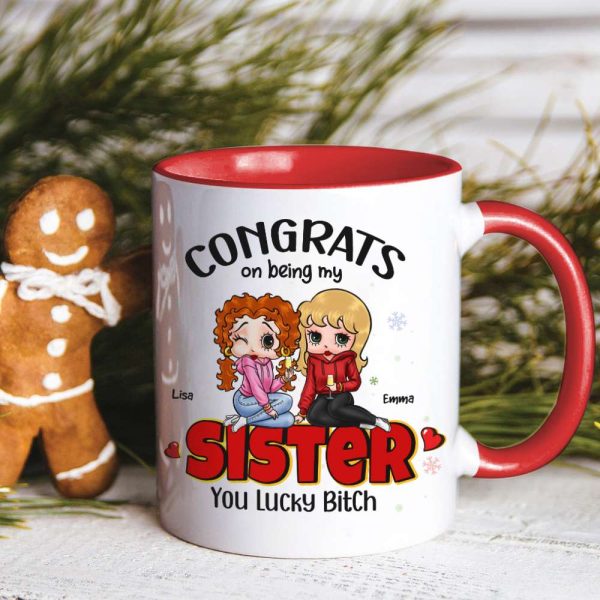 Congrats On Being My Sister, Gift For Besties, Personalized Accent Mug, Drinking Friends Mug, Christmas Gift 03NAHN270923HH Congrats On Being My Sister, Gift For Besties, Personalized Accent Mug, Drinking Friends Mug, Christmas Gift 03NAHN270923HH