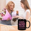 Cool Moms Club Coffee Mug Funny Mom Gift for New Mom Wife Sister Best Friend, Mothers Day Birthday Gift for Mom
