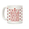 Cool Teacher Coffee Mug Cool Teacher Coffee Mug