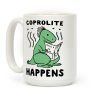 Coprolite Happens Coffee Mug Coprolite Happens Coffee Mug
