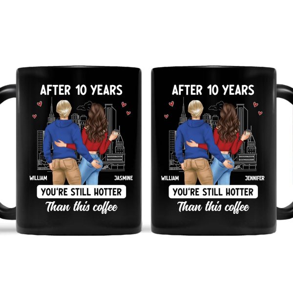 Couple After Years Hotter Than This Coffee - Gift For Couples - Personalized Mug Couple After Years Hotter Than This Coffee - Gift For Couples - Personalized Mug