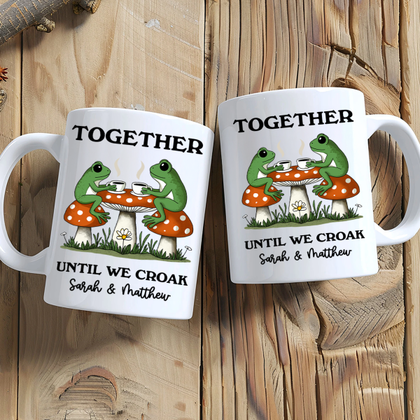 Couple Gift Together Until We Croak Frog Couple Anniversary Gift Personalized Mug Couple Gift Together Until We Croak Frog Couple Anniversary Gift Personalized Mug