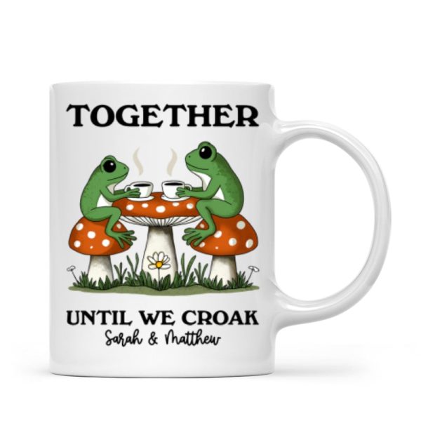 Couple Gift Together Until We Croak Frog Couple Anniversary Gift Personalized Mug Couple Gift Together Until We Croak Frog Couple Anniversary Gift Personalized Mug