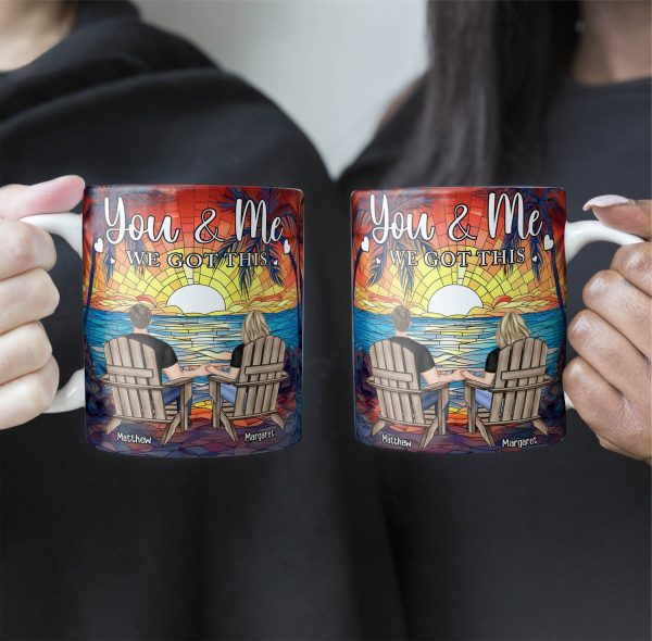 Couple Gift You & Me We Got This - Personalized Mug Couple Gift You & Me We Got This - Personalized Mug