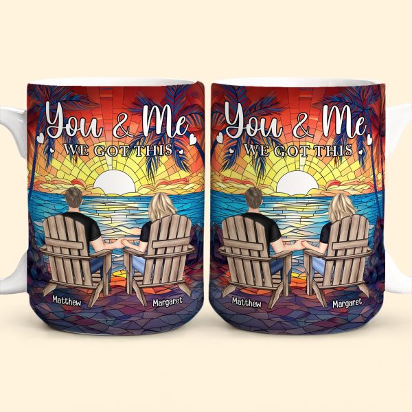 Couple Gift You & Me We Got This - Personalized Mug Couple Gift You & Me We Got This - Personalized Mug