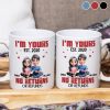 Couple I'm Yours No Returns Or Refunds - Personalized Mug