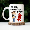 Couple Kissing My Missing Piece - Personalized Mug Couple Kissing My Missing Piece - Personalized Mug