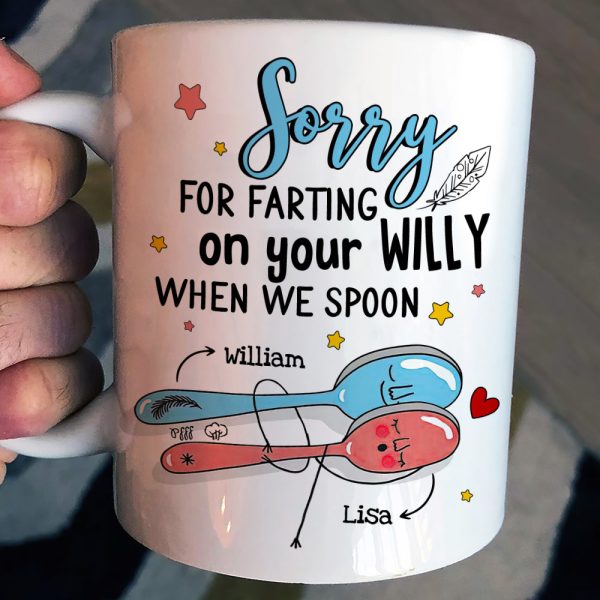 Couple Sorry For Farting On Your Willy When We Spoon - Personalized White Mug Couple Sorry For Farting On Your Willy When We Spoon - Personalized White Mug