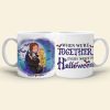 Couple, When We're Together Every Night, Personalized Coffee Mug, Halloween Gifts For Couple Couple, When We're Together Every Night, Personalized Coffee Mug, Halloween Gifts For Couple