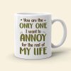 Couple, You're The Only One, Personalized Mug, Gift For Couple, 01ACDT080723HH