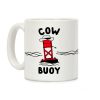 Cow Buoy Coffee Mug Cow Buoy Coffee Mug