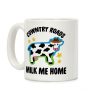 Cowntry Roads Milk Me Home Coffee Mug Cowntry Roads Milk Me Home Coffee Mug