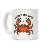 Crabby But Cute Coffee Mug Crabby But Cute Coffee Mug