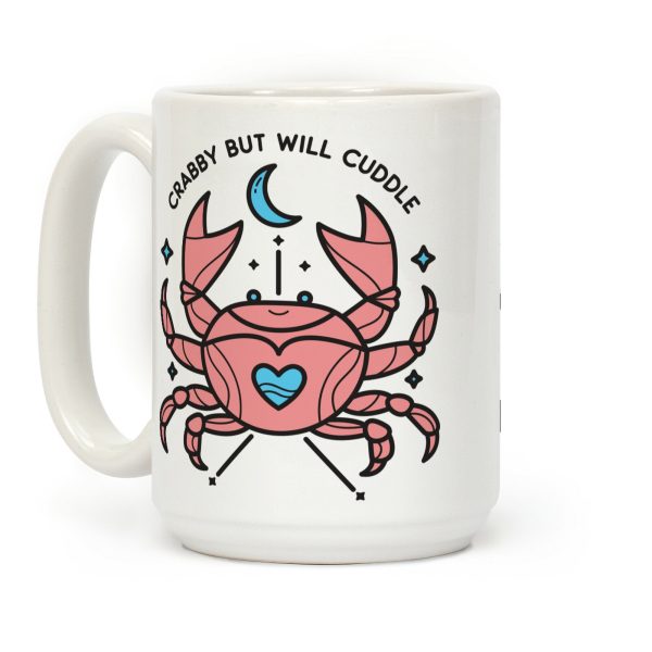 Crabby But Will Cuddle Cancer Crab Coffee Mug Crabby But Will Cuddle Cancer Crab Coffee Mug