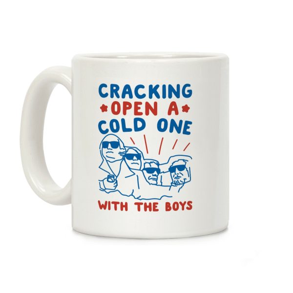 Cracking Open A Cold One With The Boys Mount Rushmore Coffee Mug Cracking Open A Cold One With The Boys Mount Rushmore Coffee Mug
