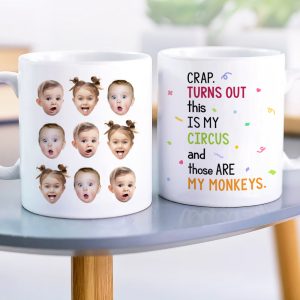 Crap Turns Out This Is My Circus, Personalized Coffee Mug Upload Photo, Little Kid Monkey Mug