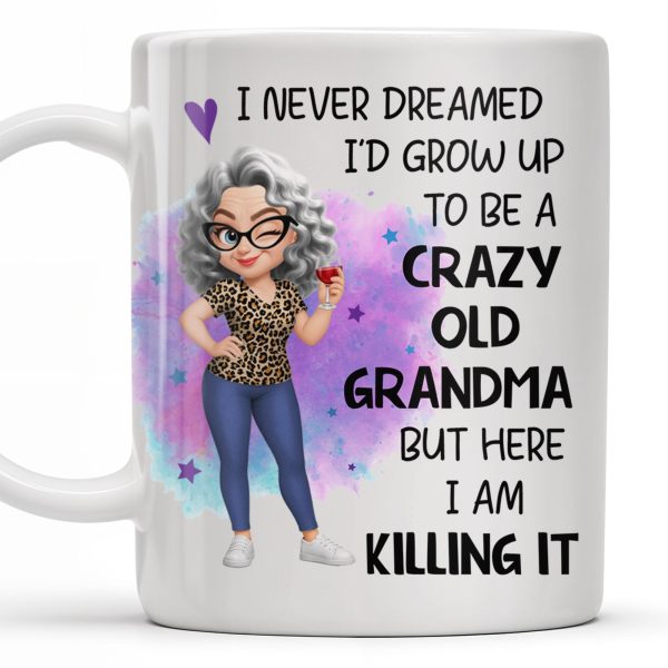 Crazy Old Grandma Killing It Cartoon - Personalized Custom Coffee Mug - GRM105_MG Crazy Old Grandma Killing It Cartoon - Personalized Custom Coffee Mug - GRM105_MG