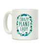 Crazy Plant Lady Coffee Mug Crazy Plant Lady Coffee Mug
