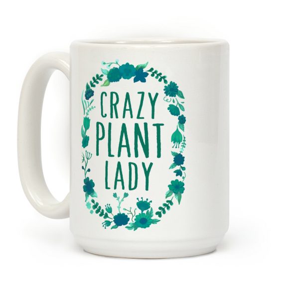 Crazy Plant Lady Coffee Mug Crazy Plant Lady Coffee Mug