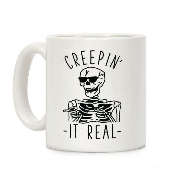 Creepin' It Real Skeleton Coffee Mug Creepin' It Real Skeleton Coffee Mug