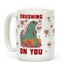 Crushing On You Coffee Mug Crushing On You Coffee Mug