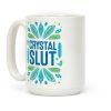 Crystal Slut Coffee Mug