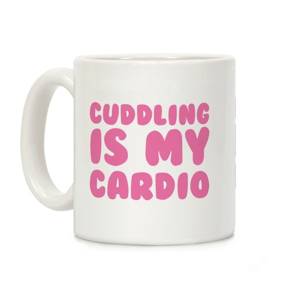 Cuddling is my Cardio Coffee Mug Cuddling is my Cardio Coffee Mug