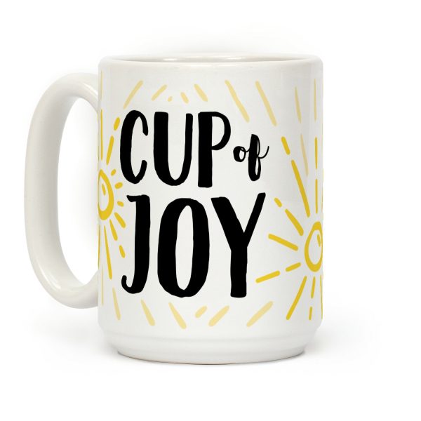 Cup Of Joy Coffee Mug