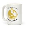 Cup of Libertea Coffee Mug Cup of Libertea Coffee Mug