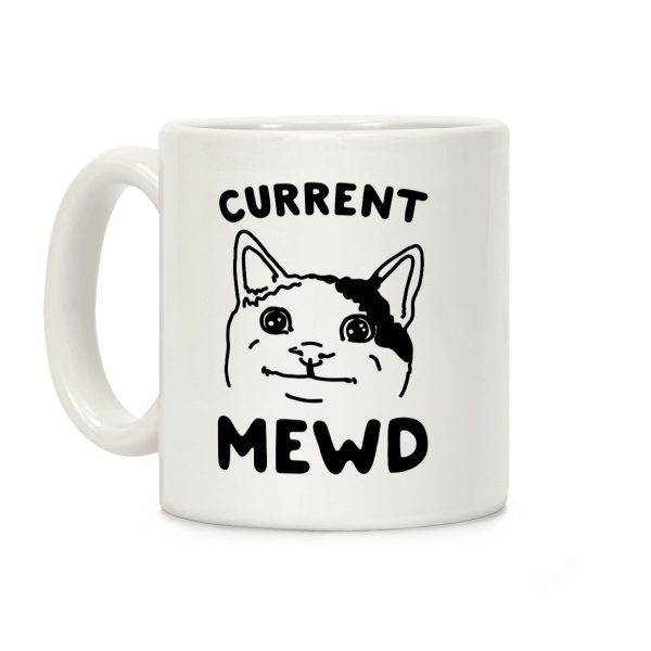 Current Mewd Parody Coffee Mug Current Mewd Parody Coffee Mug