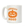 Current Mood: Halloween Coffee Mug Current Mood: Halloween Coffee Mug