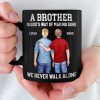 Custom Black Mug - Personalized Birthday Gifts For Brother - Brothers Never Walk Alone Custom Black Mug - Personalized Birthday Gifts For Brother - Brothers Never Walk Alone