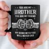 Custom Black Mug - Personalized Birthday Gifts For Dad, Brother, Sister - Not Just A Brother, My Forever Ally Custom Black Mug - Personalized Birthday Gifts For Dad, Brother, Sister - Not Just A Brother, My Forever Ally
