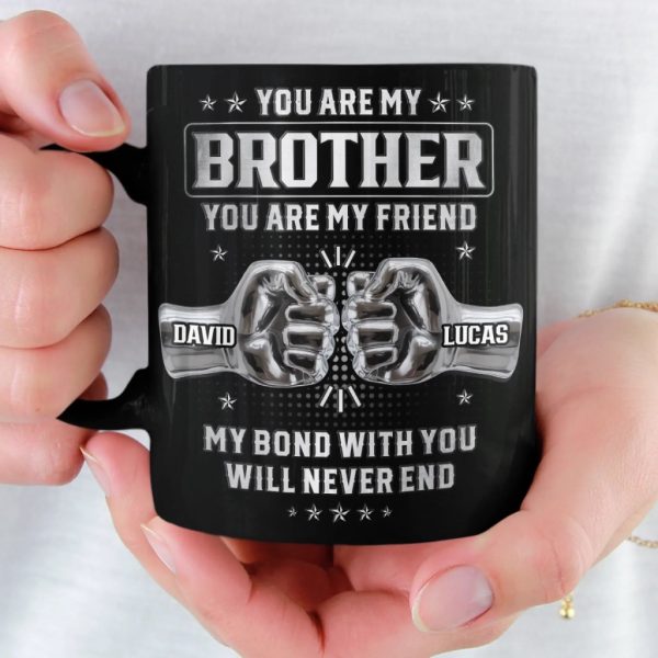 Custom Black Mug - Personalized Birthday Gifts For Dad, Brother, Sister - Not Just A Brother, My Forever Ally Custom Black Mug - Personalized Birthday Gifts For Dad, Brother, Sister - Not Just A Brother, My Forever Ally