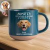 Custom Dog Cat Photo Life Would Be Boring Without Me Pottery Mug TH10 894817 Custom Dog Cat Photo Life Would Be Boring Without Me Pottery Mug TH10 894817