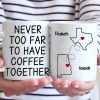 Custom Long Distance Mug - Personalized Best Friend Christmas Birthday Gifts For Women, Besties, Sisters, BFF - Never Too Far To Have Coffee Together Custom Long Distance Mug - Personalized Best Friend Christmas Birthday Gifts For Women, Besties, Sisters, BFF - Never Too Far To Have Coffee Together