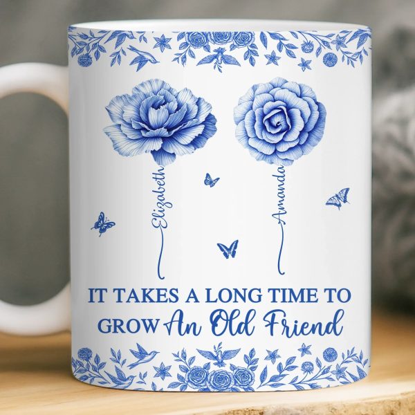 Custom Mug - Personalized Best Friend Birthday Gifts For Women - Blooms Of A Timeless Friendship Custom Mug - Personalized Best Friend Birthday Gifts For Women - Blooms Of A Timeless Friendship