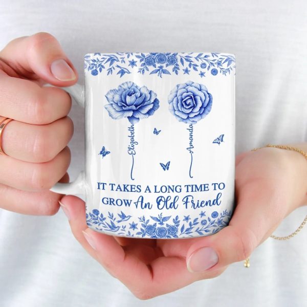 Custom Mug - Personalized Best Friend Birthday Gifts For Women - Blooms Of A Timeless Friendship Custom Mug - Personalized Best Friend Birthday Gifts For Women - Blooms Of A Timeless Friendship