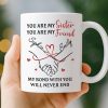 Custom Mug - Personalized Birthday Gifts For Besties, Sisters, BFF, Family - Sip With A Smile Custom Mug - Personalized Birthday Gifts For Besties, Sisters, BFF, Family - Sip With A Smile